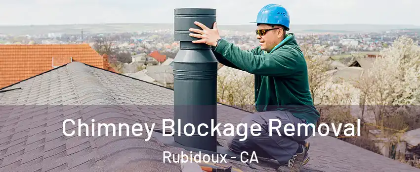  Chimney Blockage Removal Rubidoux - CA