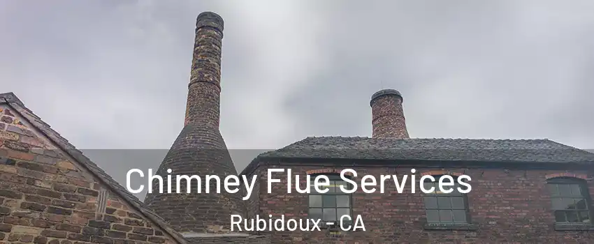 Chimney Flue Services Rubidoux - CA