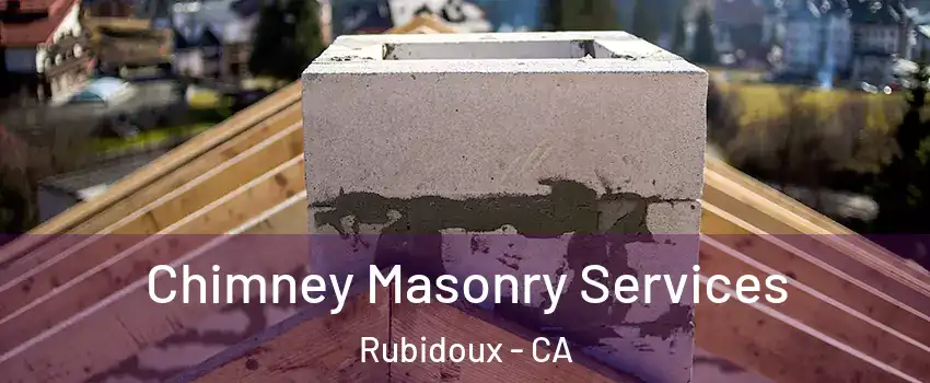  Chimney Masonry Services Rubidoux - CA