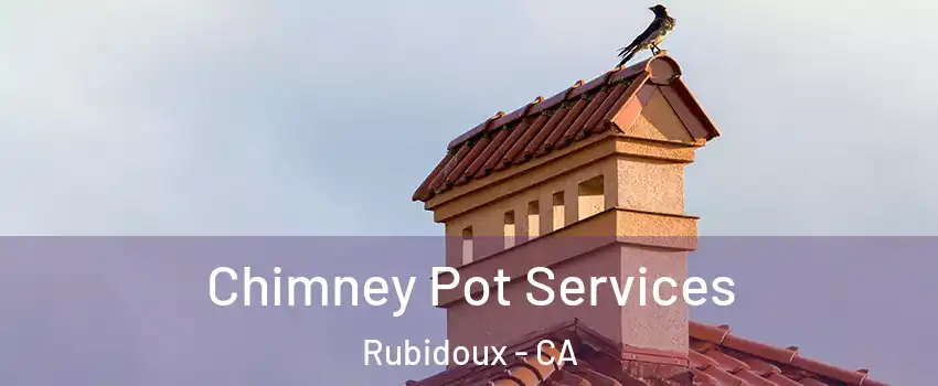  Chimney Pot Services Rubidoux - CA