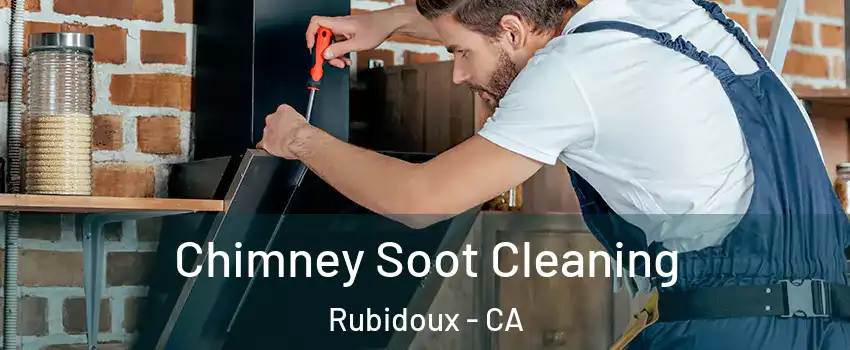  Chimney Soot Cleaning Rubidoux - CA