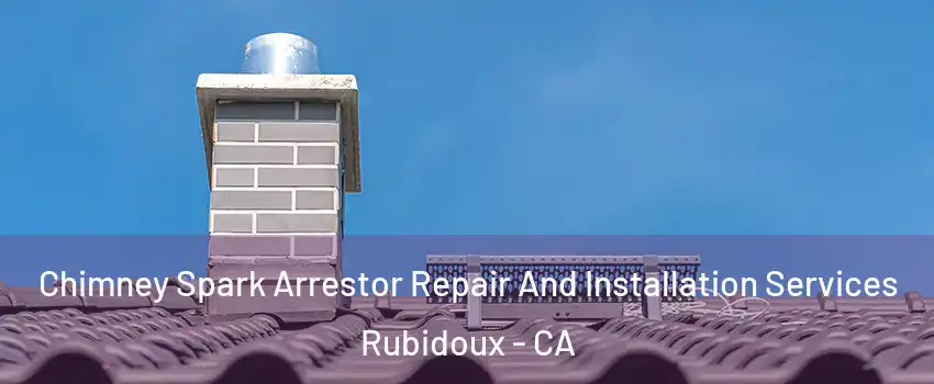  Chimney Spark Arrestor Repair And Installation Services Rubidoux - CA