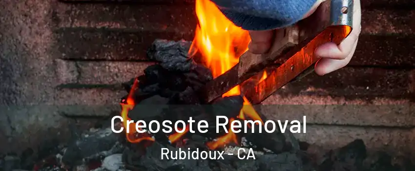  Creosote Removal Rubidoux - CA