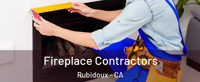 Fireplace Contractors Rubidoux - CA
