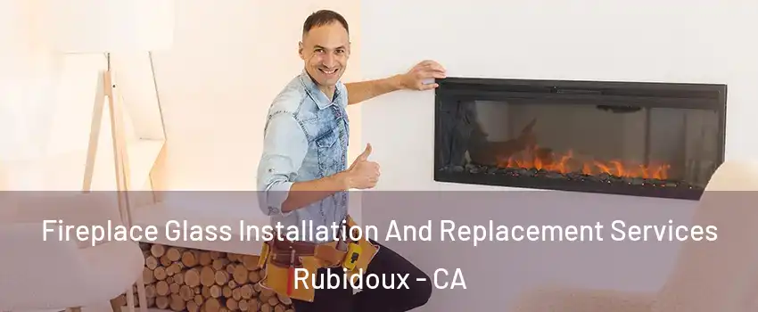  Fireplace Glass Installation And Replacement Services Rubidoux - CA