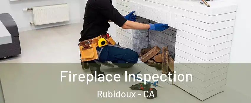  Fireplace Inspection Rubidoux - CA