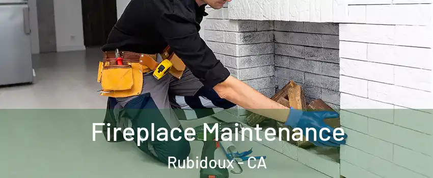  Fireplace Maintenance Rubidoux - CA