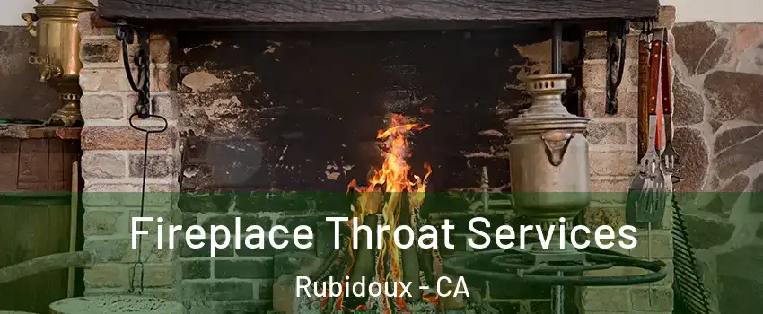  Fireplace Throat Services Rubidoux - CA
