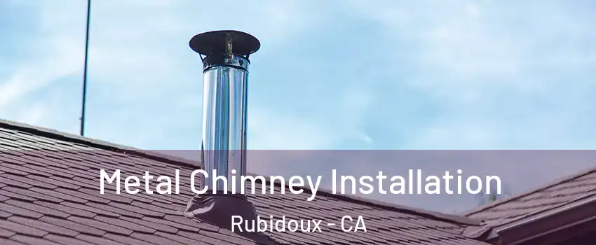  Metal Chimney Installation Rubidoux - CA