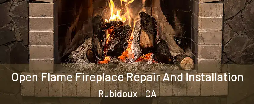 Open Flame Fireplace Repair And Installation Rubidoux - CA