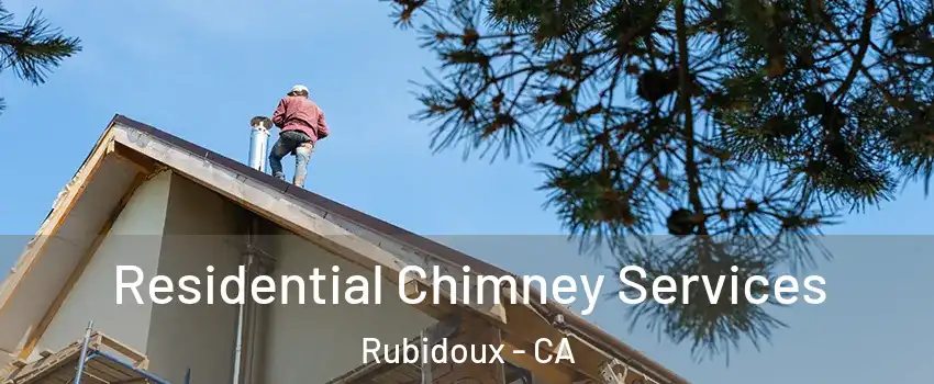  Residential Chimney Services Rubidoux - CA