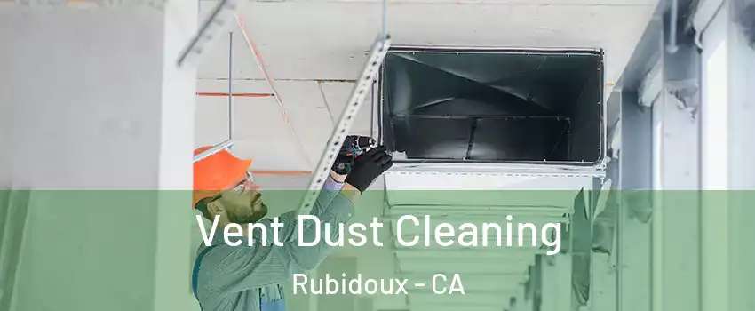  Vent Dust Cleaning Rubidoux - CA