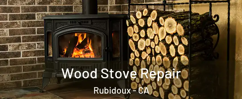  Wood Stove Repair Rubidoux - CA